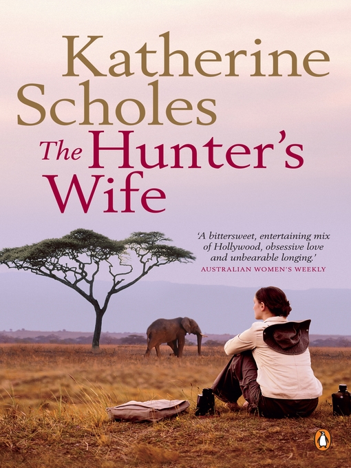 Title details for The Hunter's Wife by Katherine Scholes - Wait list